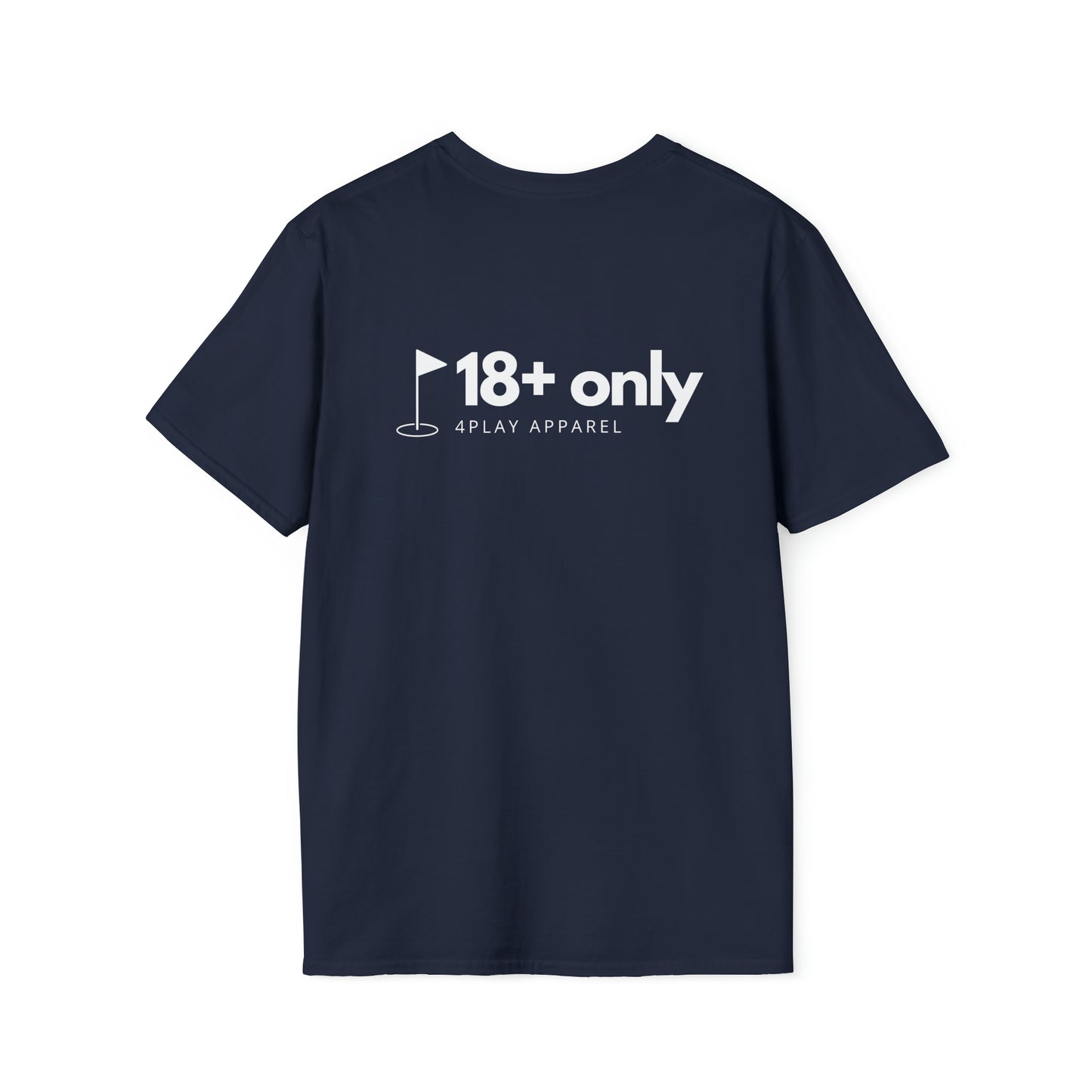 4Play 18+ Only Golf T-Shirt