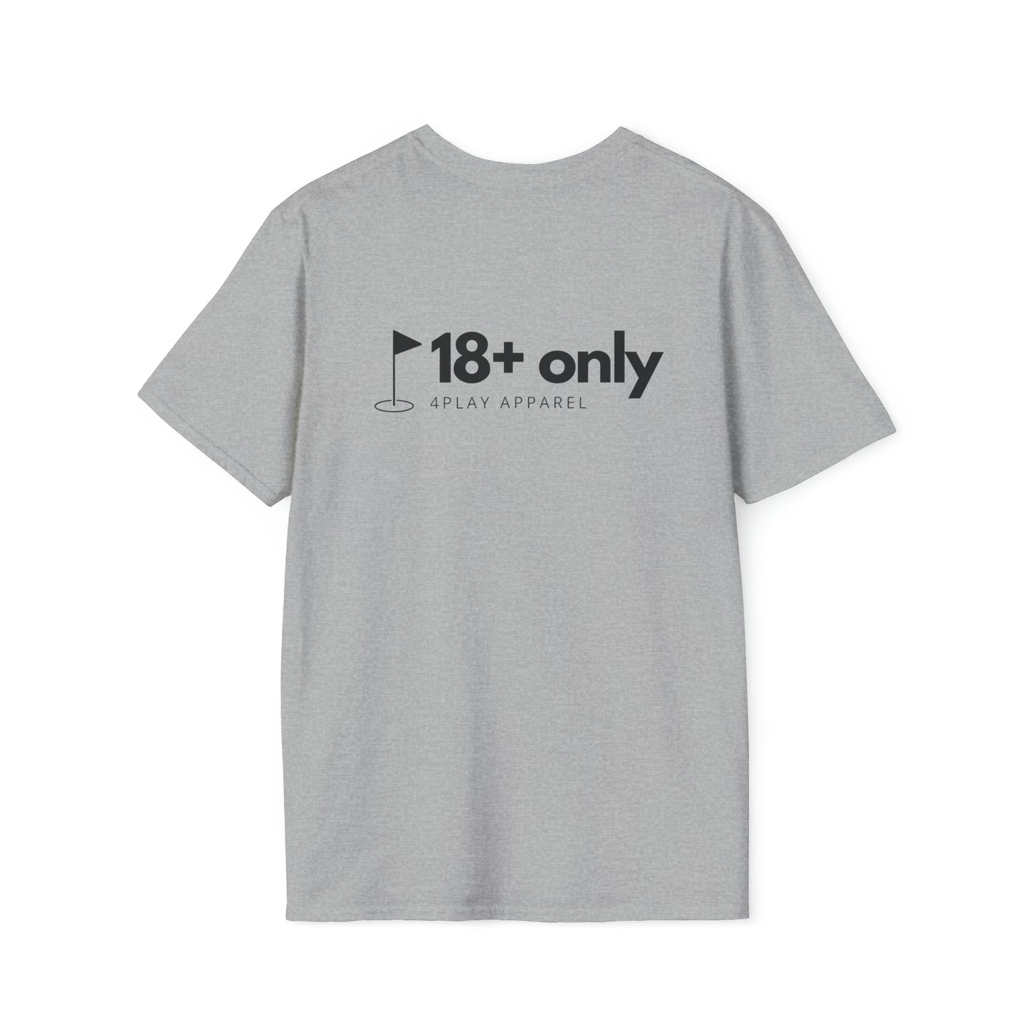 4Play 18+ Only Golf T-Shirt